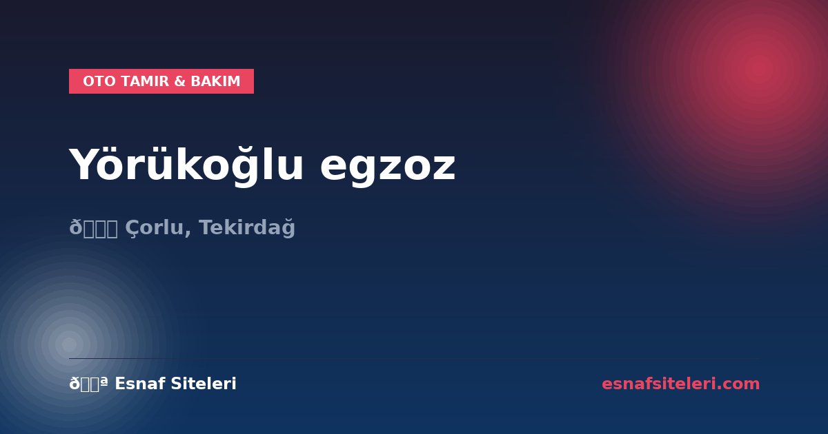 Yörükoğlu egzoz