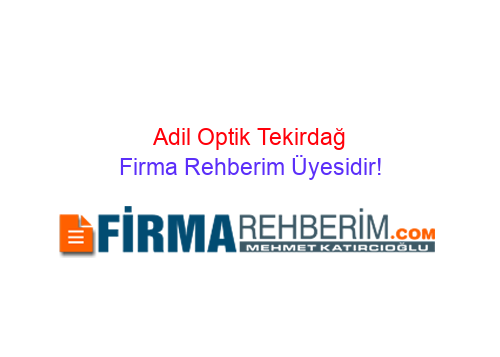 ADİL OPTİK SÜLEYMANPAŞA ☎️ Hemen Ara Tekirdağ Adil