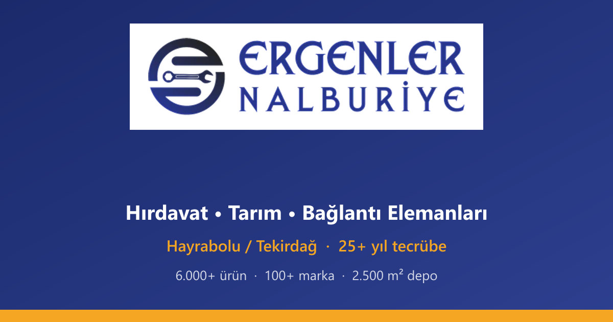 Ergenler Nalburiye Hırdavat Tarım Sanayi Ve Ticaret A.Ş.