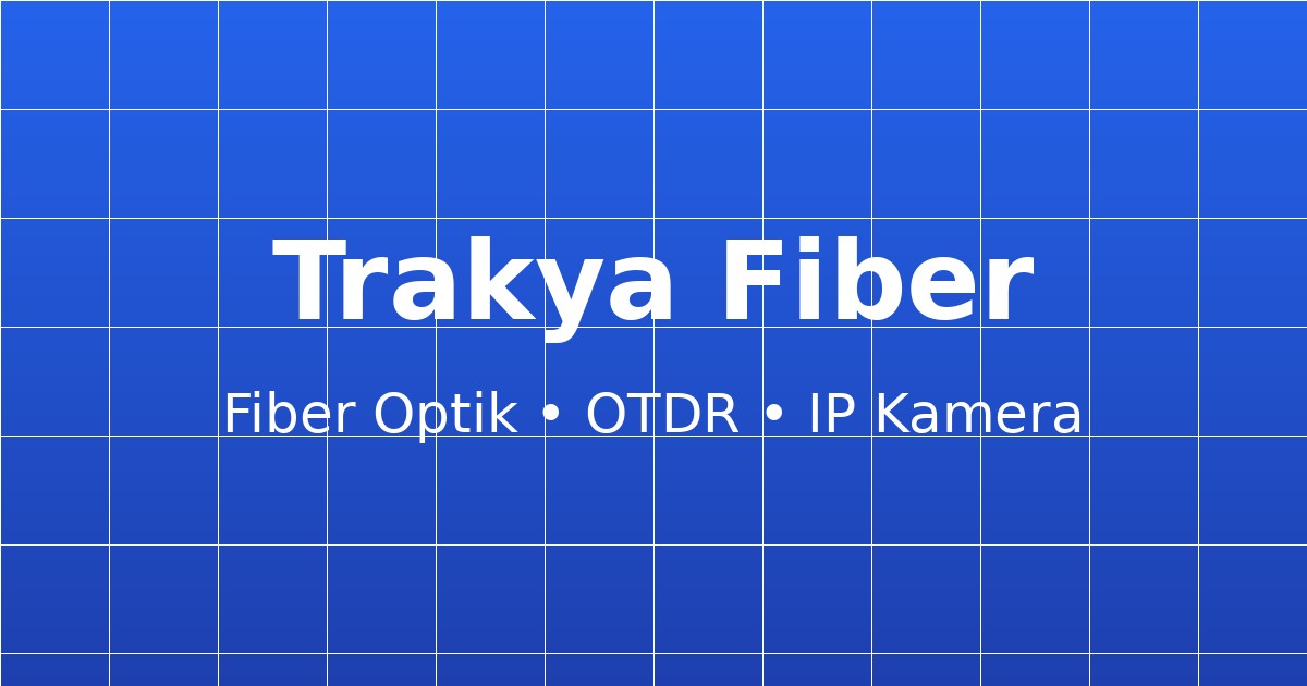 Hayrabolu Fiber Optik Kablolama