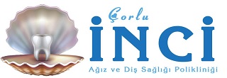 Özel Çorlu İnci Ağız ve Diş Sağlığı Polikliniği