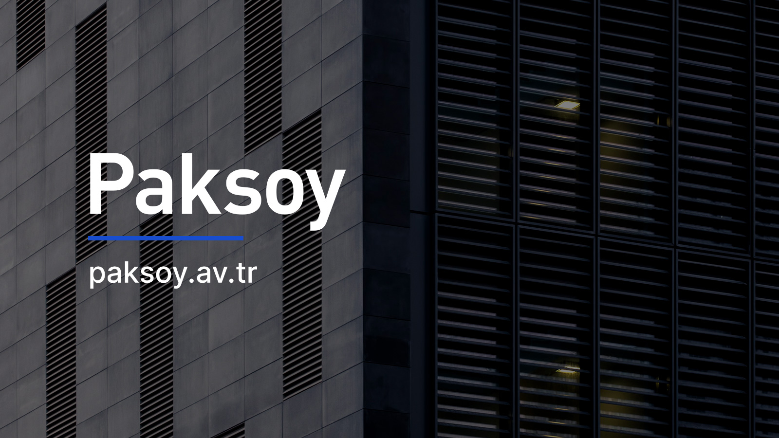 Paksoy Ortak Avukat Bürosu Paksoy