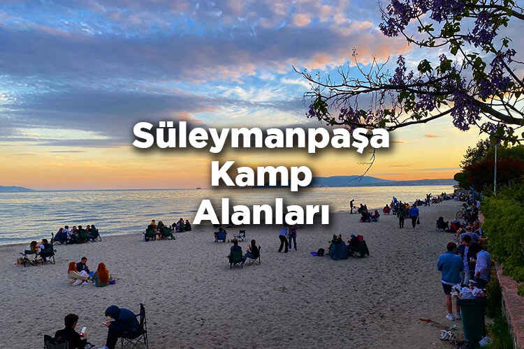Süleymanpaşa Kamp Alanları Kamp Yerleri
